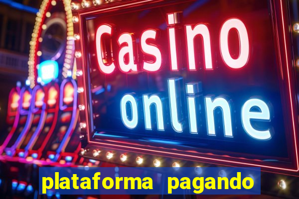 plataforma pagando fortune tiger